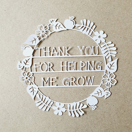 Thank you for helping me grow